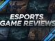 Esports Game Reviews: Which Titles Dominate the Scene? Esports Game Reviews